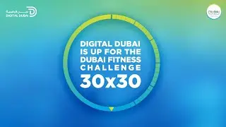 DDA is up for the Dubai Fitness Challenge 30x30