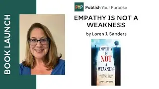 New Book: Empathy is Not a Weakness by Loren J. Sanders