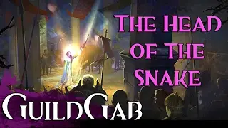 GuildGab #87 ● The Head of the Snake