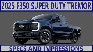 2025 Super Duty Tremor Walk Around & Initial Impressions