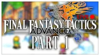 Final Fantasy Tactics Advance :: Livestream Part 1