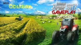 lets play Professional Farmer 2017 & Tutorial
