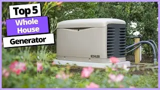 Best Whole House Generator 2022 | Perfect for any home