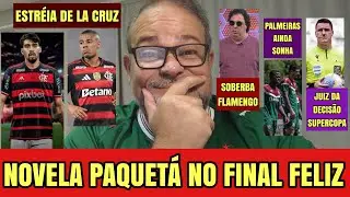 SUSPENSE NA NAÇÃO FLAMENGO! PAQUETÁ POR 1 TRIZ. DELACRUZ VOLTANDO. CASAGRANDE CRITICA MENGÃO. VERDÃO