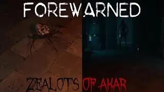 Brand *NEW* Forewarned Update! | Forewarned: Zealots Of Akar