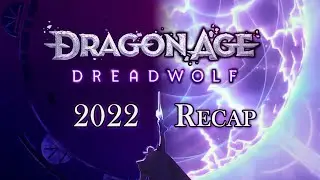 Dragon Age: Dreadwolf 2022 Year Recap with Predicted Predictions (Dragon Age 4)