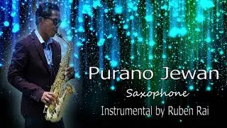 Ruben Rai Instrumental Saxophone Purano Jewan Song from John Bhutia