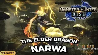 The Elder Dragon Narwa - Monster Hunter RISE (PC) BASE FINAL : The Road to MH Wilds - 4K