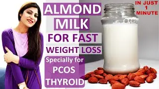 Almond Milk For Quick Weight Loss(In English-How To Make Almond Milk At Home In 1 Min-Health Benefit