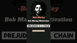 Bob Marley Motivation-Prejudice is a chain, it can hold you.Bob Marley Qoutes.#shorts #quotes