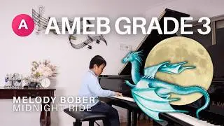 Midnight Ride - Melody Bober | AMEB Grade 3 Piano for Leisure (Sam)