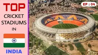 Top Cricket Stadiums in INDIA | Ep : 04