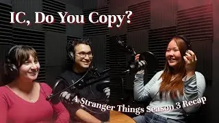 IC, Do You Copy? | A Stranger Things Season 3 Recap
