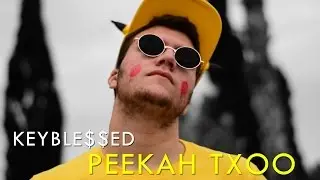 KEYBLE$$ED  ⚡ PEEKAH TXOO ⚡