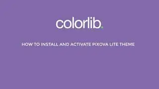 How to Download and Install Pixova Lite WordPress Theme