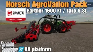 Horsch PARTNER 1600 FT / TARO 6 SL / FS22 Horsch AgroVation Pack DLC