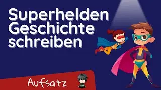 Kreative Klassenarbeit: ✅ Erfinde deinen eigenen absurden Superhelden!