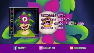 [NEGANT] - ETON / Prod : @tekucristobal