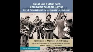 Kunst und Kultur nach dem Nationalsozialismus. Zur NS-Aufarbeitung BKM-geförderter Institutionen