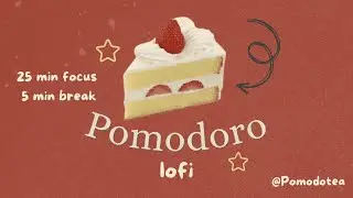 Study with me | Strawberry Shortcake | 25 - 5 Pomodoro | Lofi - 2 Hours Session
