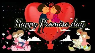 Promise day 2021 special status video || Happy promise day status video || Happy promise day 2021||