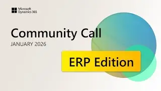 January 2026 ERP Community Call | Dynamics 365