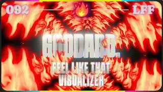 goddard. & Charlotte Haining - Feel Like That [Visualizer] (LFF🔥 092)