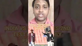 India vs West Indies 2nd test early prediction #testcricket #indiavswestindies #wtc2027 #subhmangill