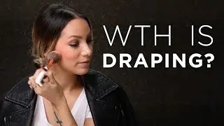 WTH is Draping?