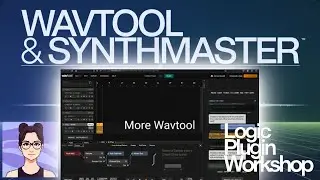 Logic Plugin Workshop [Wavtool & SynthMaster] (Logic Pro Workflow)
