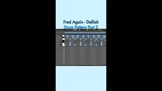 House Drum Pattern - Fred Again - Delilah - Part 2