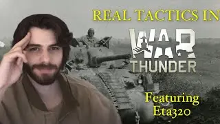 Playing War Thunder with ACTUAL WWII Tactics ft. Eta320