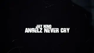 Jay Nino - Angelz Never Cry (Official Music Video) Shot by @DNiceTV314