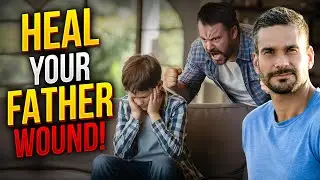 Healing Father Wounds: Overcoming Low Self-Worth & Finding Authentic Validation