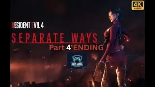 RESIDENT EVIL 4 REMAKE  DLC SEPRATE WAY  Gameplay Walkthrough PART-4 [4K 60FPS PC] - No Commentary