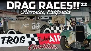 The Race of Gentlemen - TROG West '22 · Flabob Air Strip Drag Racing!! Riverside, California