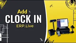 How To Add Clock in ERP.Live
