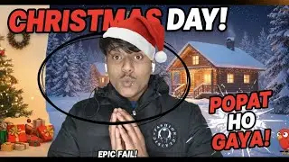 Christmas day ke din popat ho gya //socha nhi tha ye hoga 🥺😣