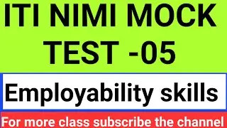 ITI NIMI MOCK TEST-05 | EMPLOYABILITY SKILLS | ITI ONLINE EXAM 2020 | COMPUTER BASED TEST