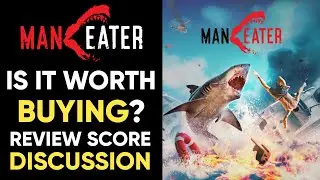 Is Maneater WORTH BUYING? - Review Scores Discussion!
