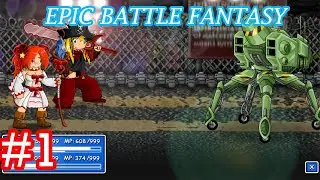 EPIC BATTLE FANTASY 1 Walkthrough Part 1