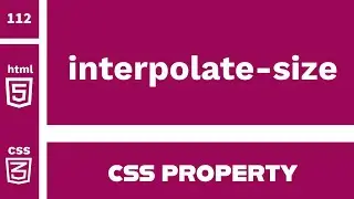 CSS Property : interpolate-size explained !