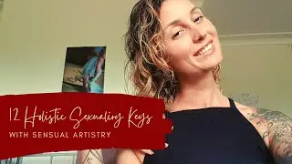 12 keys for a more embodied sexuality!