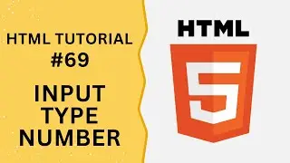 HTML Tutorial #69 - Input Type Number in HTML Form