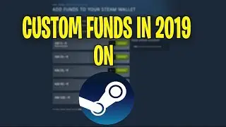 Add Custom Funds to Steam Wallet in 2020 TUTORIAL (NO LONGER WORK !)