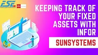 Keeping Track of Your Fixed Assets With Infor SunSystems