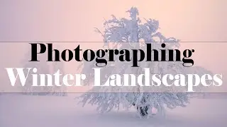 Photographing Winter Landscapes in Germany