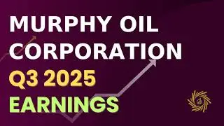 Murphy Oil Corporation (MUR) объявляет о прибыли за третий квартал 2025 года