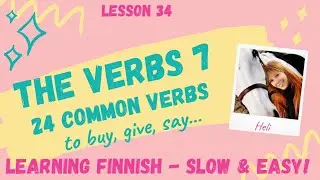 LESSON 34: 24 common verbs in Finnish