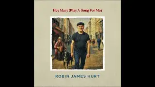 HEY MARY (PLAY A SONG FOR ME)